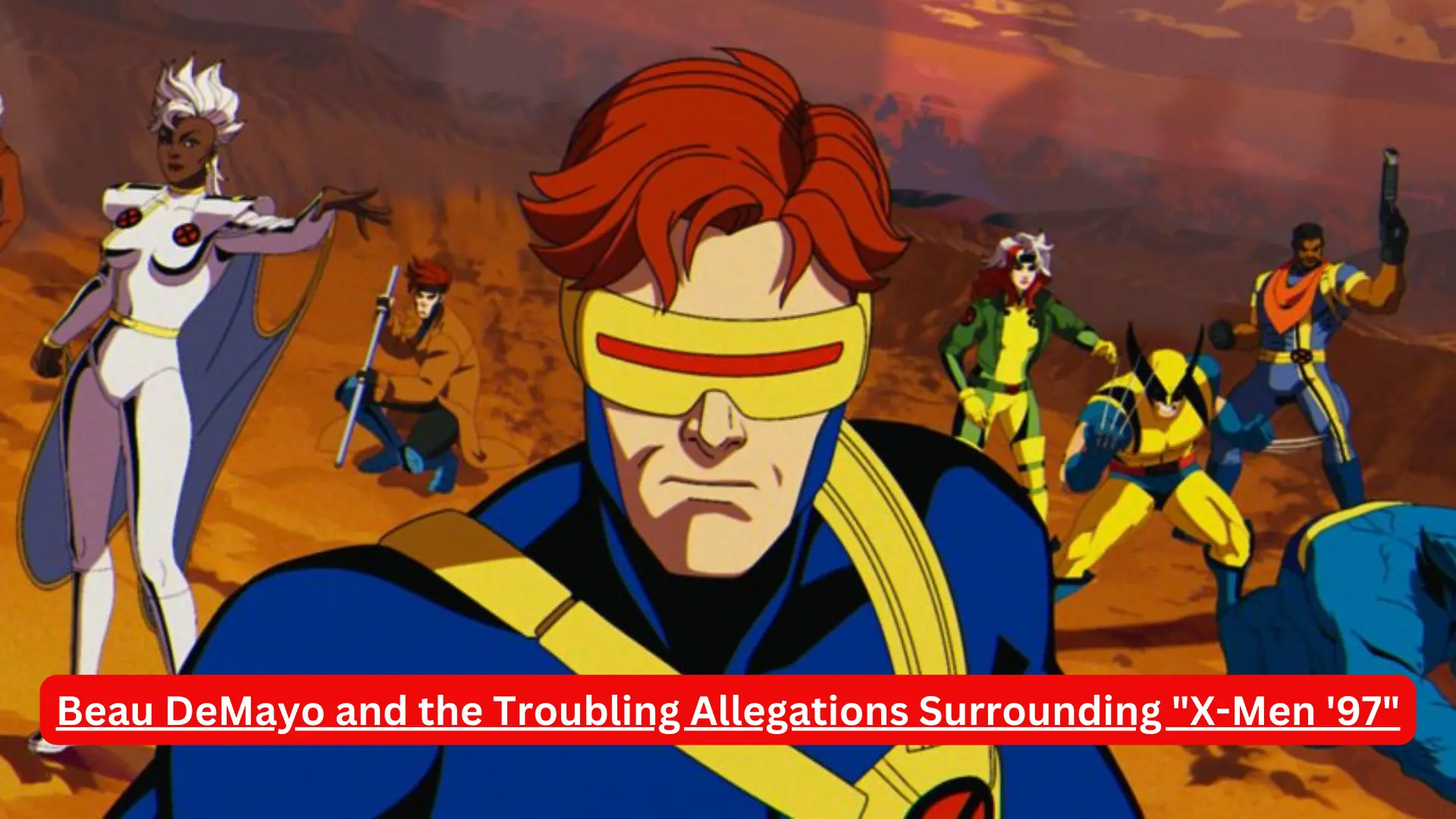 Beau DeMayo and the Troubling Allegations Surrounding "X-Men '97"