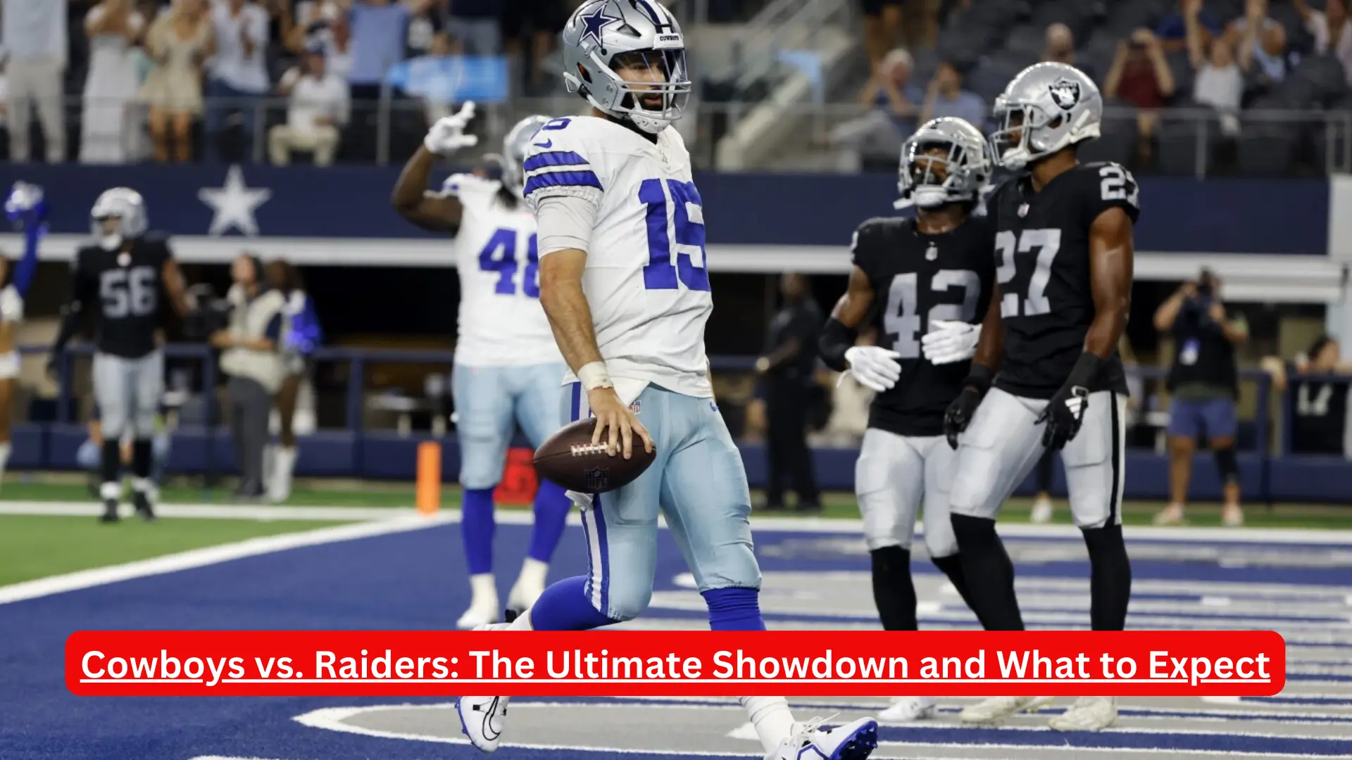 Cowboys vs. Raiders: The Ultimate Showdown and What to Expect