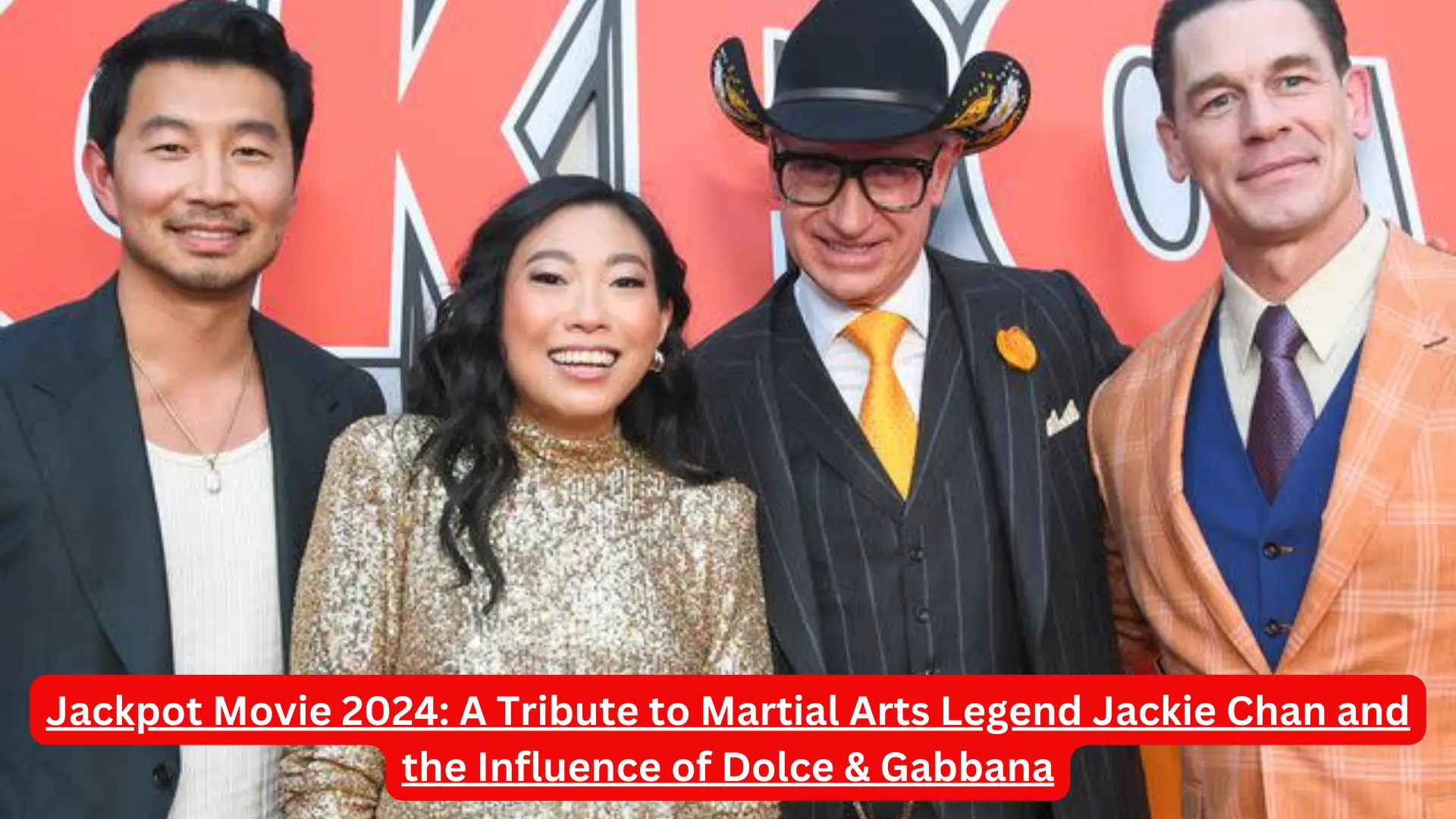 Jackpot Movie 2024: A Tribute to Martial Arts Legend Jackie Chan and the Influence of Dolce & Gabbana