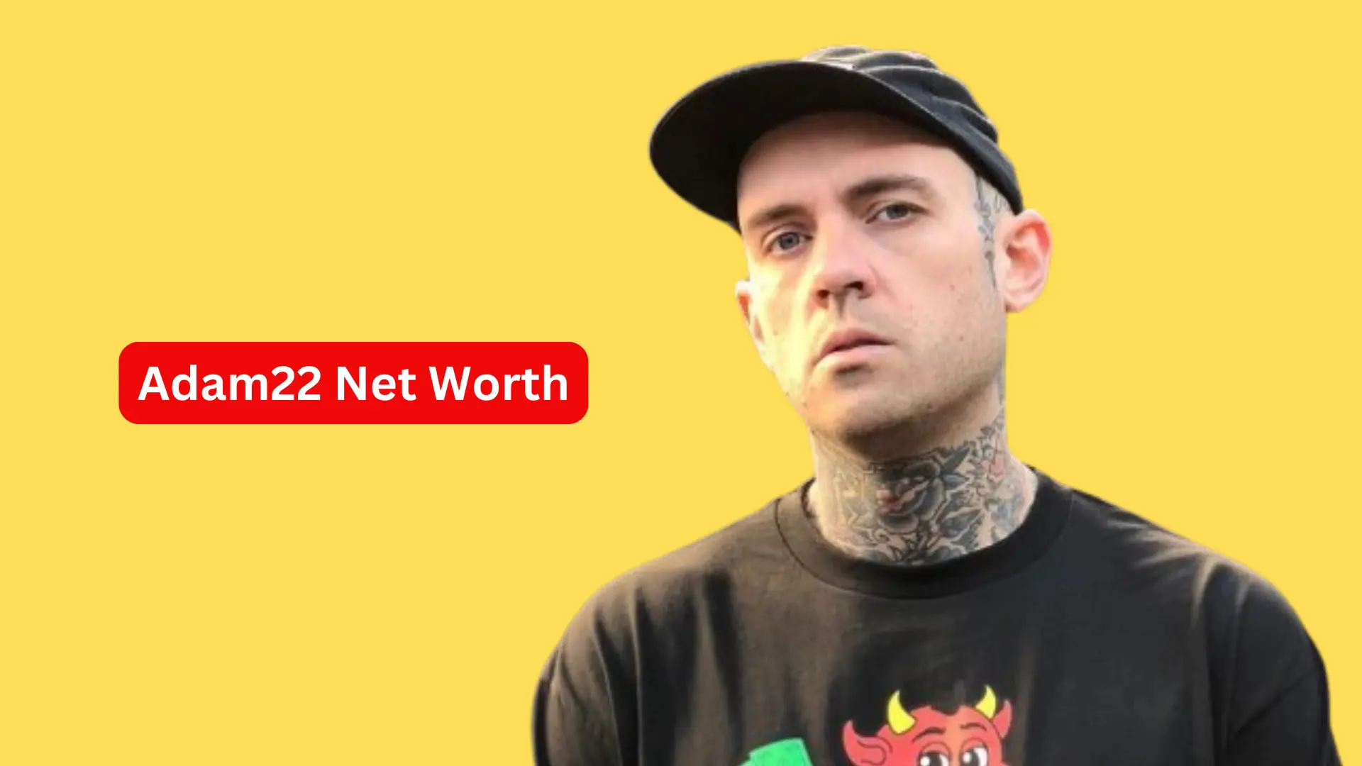 Adam22 Net Worth